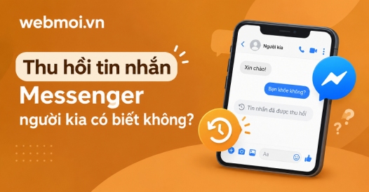 Thu hồi tin nhắn Messenger người kia có biết không?