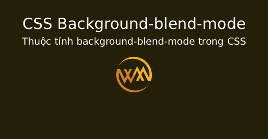 Thuộc tính background-blend-mode trong CSS