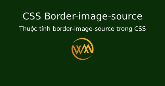 Thuộc tính border-image-source trong CSS