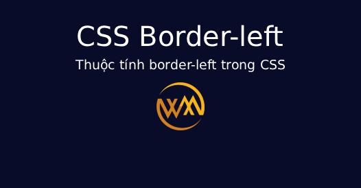 Thuộc tính border-left trong CSS
