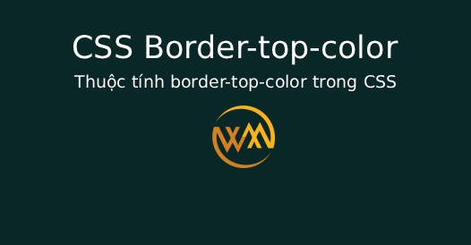 Thuộc tính border-top-color trong CSS