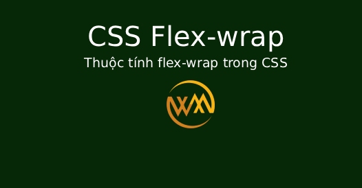 Thuộc tính flex-wrap trong CSS