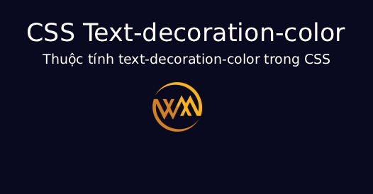 Thuộc tính text-decoration-color trong CSS