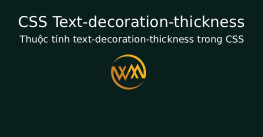 Thuộc tính text-decoration-thickness trong CSS