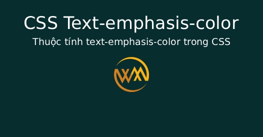 Thuộc tính text-emphasis-color trong CSS