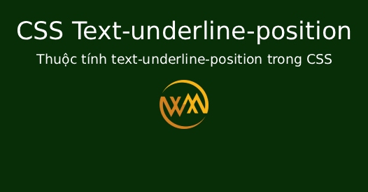 Thuộc tính text-underline-position trong CSS