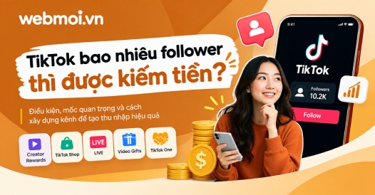 TikTok bao nhiêu follower thì được kiếm tiền?