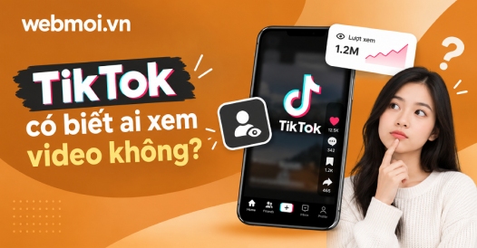TikTok có biết ai xem video không?