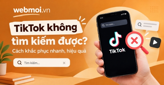 TikTok không tìm kiếm được?