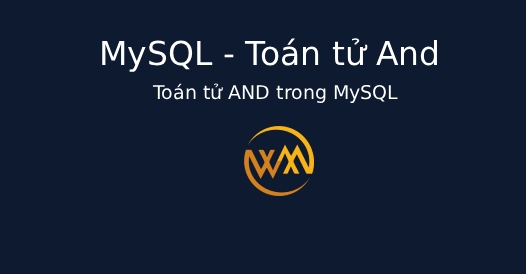 Toán tử AND trong MySQL