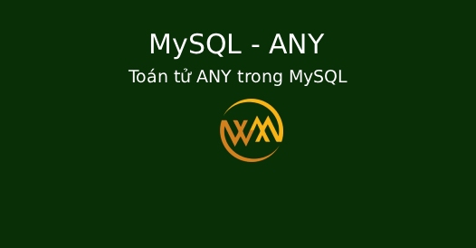 Toán tử ANY trong MySQL