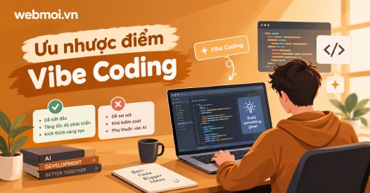 Ưu nhược điểm Vibe Coding