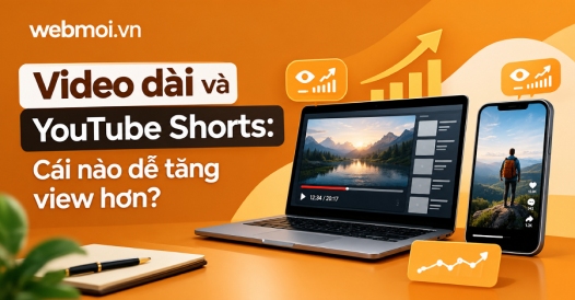 Video dài và YouTube Shorts cái nào dễ tăng view hơn?