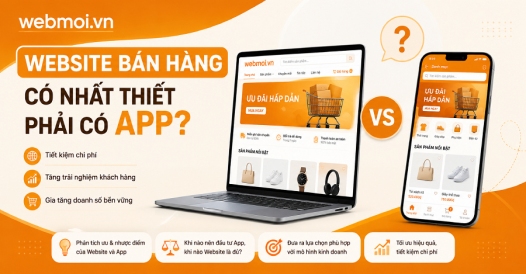 Website Bán Hàng Có Nhất Thiết Phải Có App?