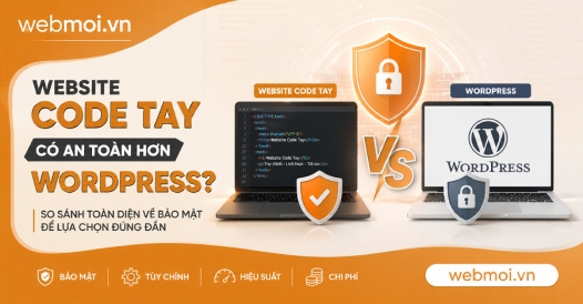 Website Code Tay Có An Toàn Hơn WordPress?