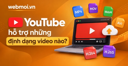 YouTube hỗ trợ những định dạng video nào?