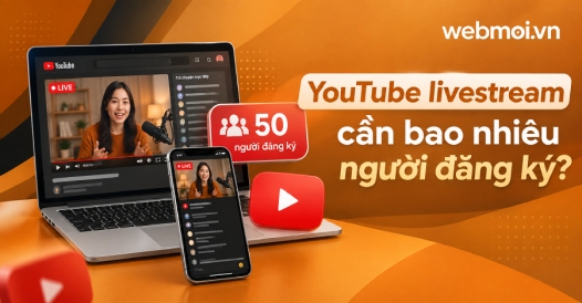 YouTube livestream cần bao nhiêu người đăng ký?