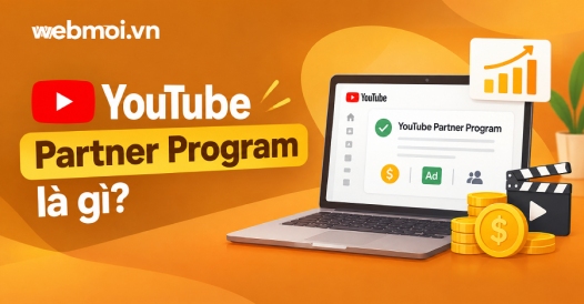 YouTube Partner Program là gì?