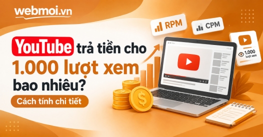 YouTube trả tiền cho 1.000 lượt xem bao nhiêu?