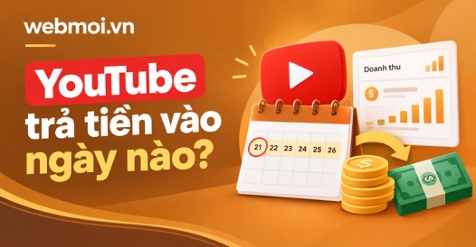 YouTube trả tiền vào ngày nào?