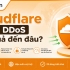Cloudflare chống DDoS hiệu quả đến đâu?