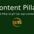 Content Pillar là gì? Các loại Content Pillar