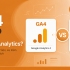 GA4 thay đổi gì so với Universal Analytics?