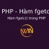 Hàm fgetc() trong PHP