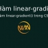 Hàm linear-gradient() trong CSS