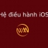 Hệ điều hành iOS là gì?