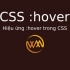 Hiệu ứng :hover trong CSS