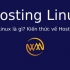 Hosting Linux là gì? Kiến thức về Hosting Linux