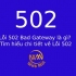 Lỗi 502 Bad Gateway là gì? Cách khắc phục Lỗi 502