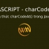 Phương thức charCodeAt() trong JavaScript