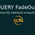 Phương thức fadeOut() trong JQuery