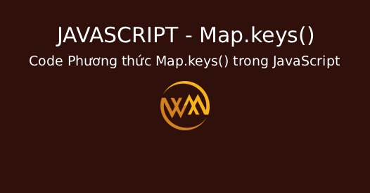 Code Phương thức Map.keys() trong JavaScript