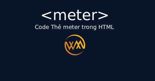 Meter Chart Design For Html Code Code Thẻ meter trong HTML